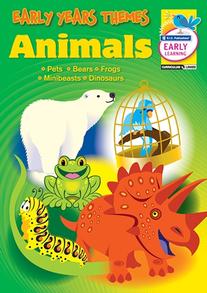 Early Years Themes – Animals – Pets, Bears, Frogs, Minibeasts, Dinosaurs – Ages 3–5