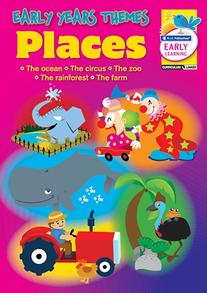 Early Years Themes – Places – The ocean, The circus, The Zoo, The rainforest, The farm – Ages 3–5