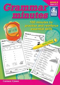 Grammar Minutes – 100 minutes to practice and reinforce essential skills Book B – Ages 6–7