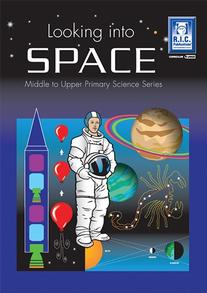 Looking Into Space – Middle and Upper Primary Science Series – Ages 9–12