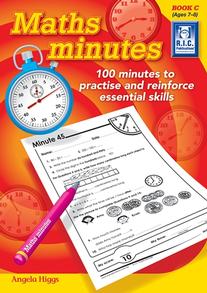 Maths Minutes – 100 minutes to practice and reinforce essential skills Book C – Ages 7–8