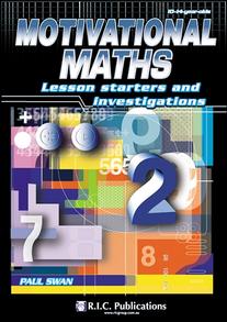 Motivational Maths – Lesson starters and investigations – Ages 10–14